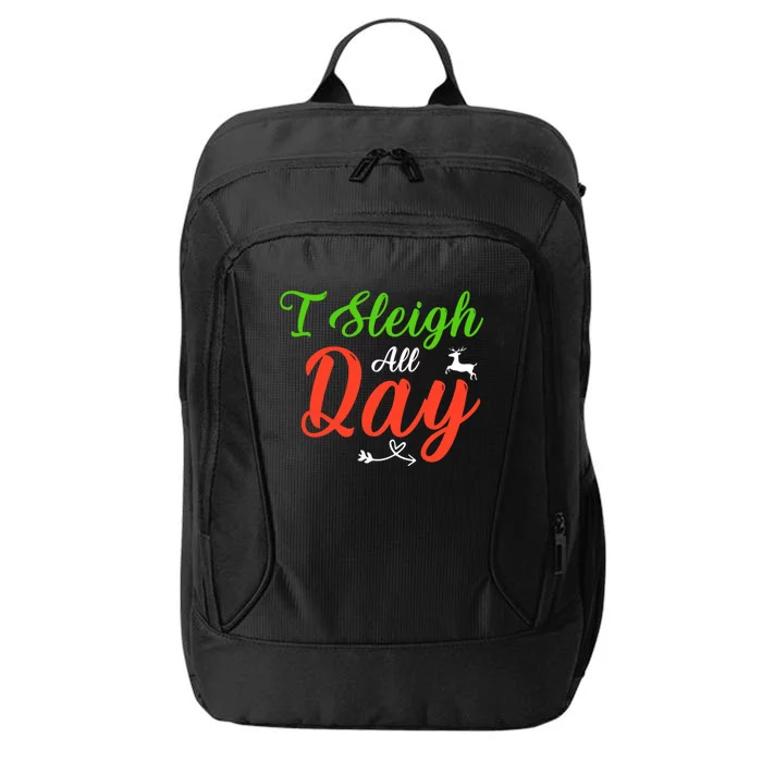 I Sleigh All Day Funny Christmas Gift City Backpack