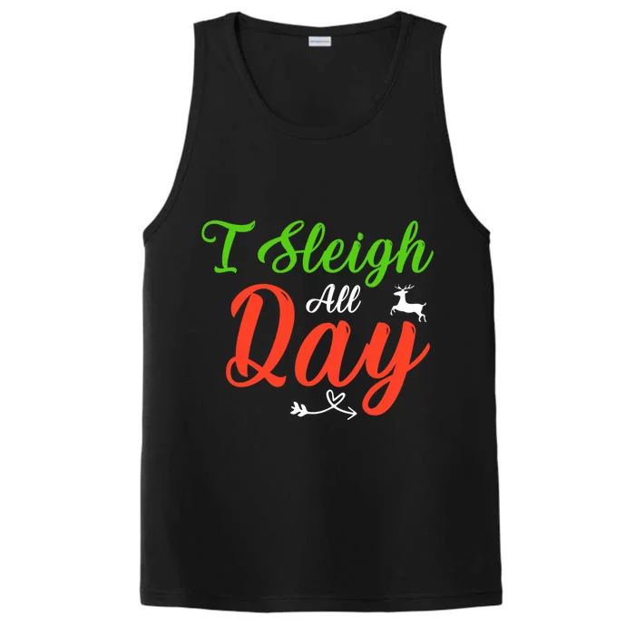 I Sleigh All Day Funny Christmas Gift Performance Tank