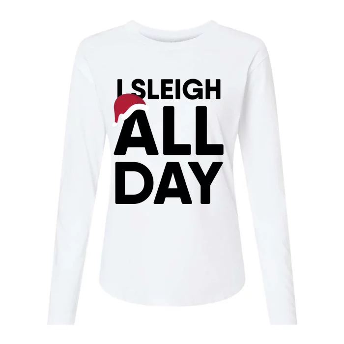 I Sleigh All Day Funny Christmas Great Gift Womens Cotton Relaxed Long Sleeve T-Shirt