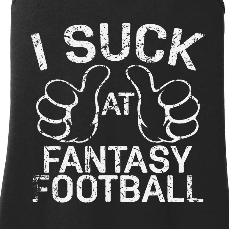 I Suck At Fantasy Football Ladies Essential Tank