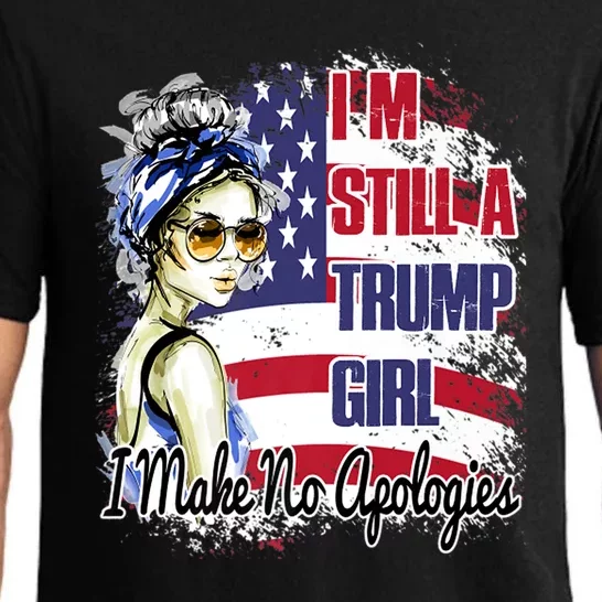 I'm Still A Trump Girl I Make No Apologies Trump 2024 Pajama Set