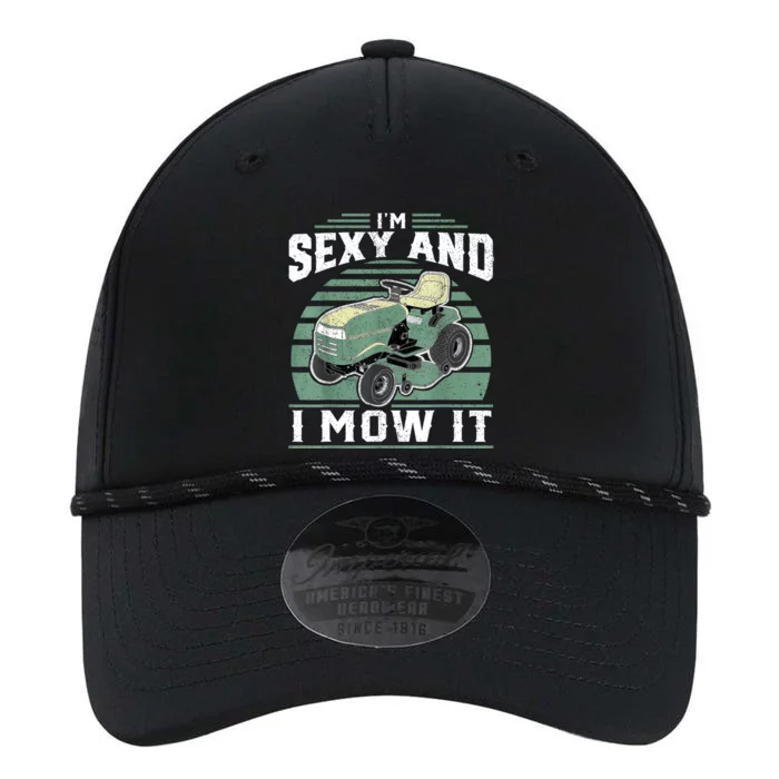 Im Sexy And I Mow It Funny Riding Mower Mowing Gift For Dad Performance The Dyno Cap