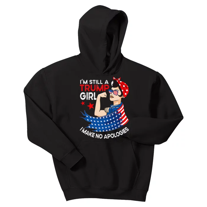 IM Still A Trump Girl I Make No Apologies Women Trump 2024 Kids Hoodie