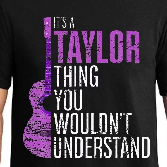 It s a T.aylorThing you wouldn't Understand Funny T.aylor Pajama Set