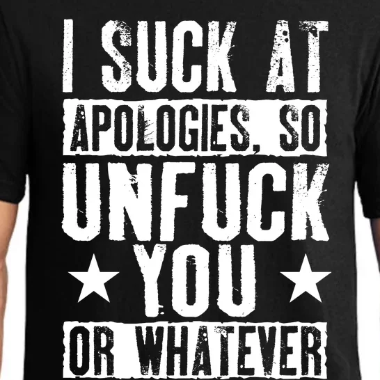 I Suck At Apologies So Unfuck You Or Whatever Pajama Set