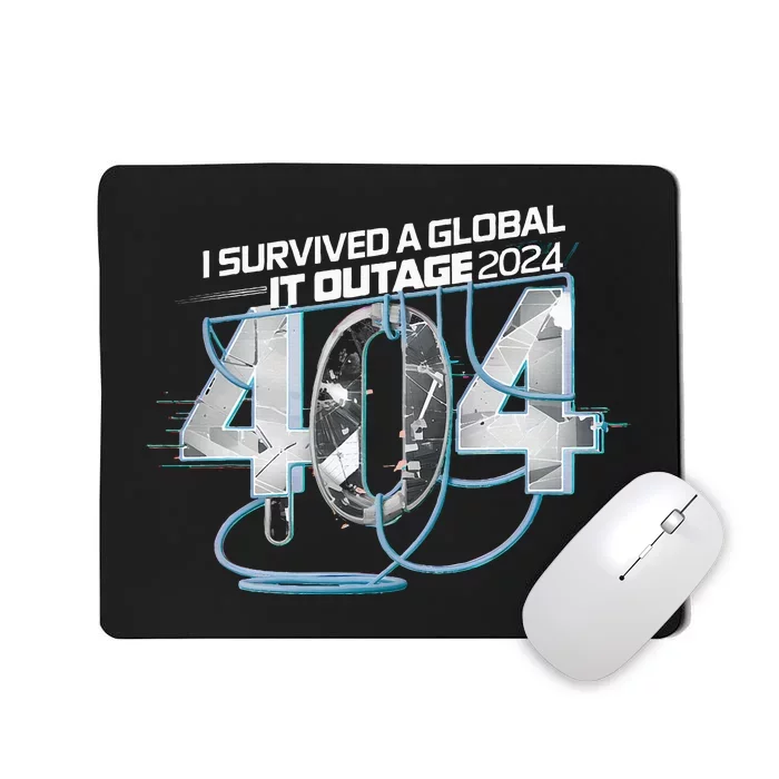 I Survived A Global It Outage 2024 Funny Tech Mousepad