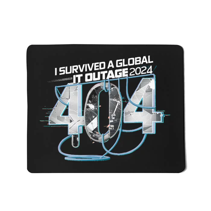 I Survived A Global It Outage 2024 Funny Tech Mousepad