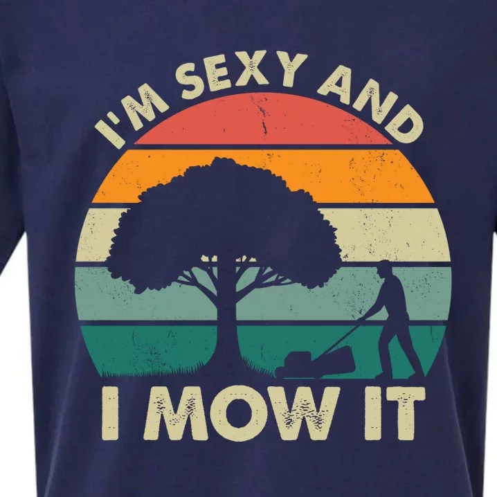 I'm Sexy And I Mow It Funny Lawn Mower Pun Landscape Sueded Cloud Jersey T-Shirt