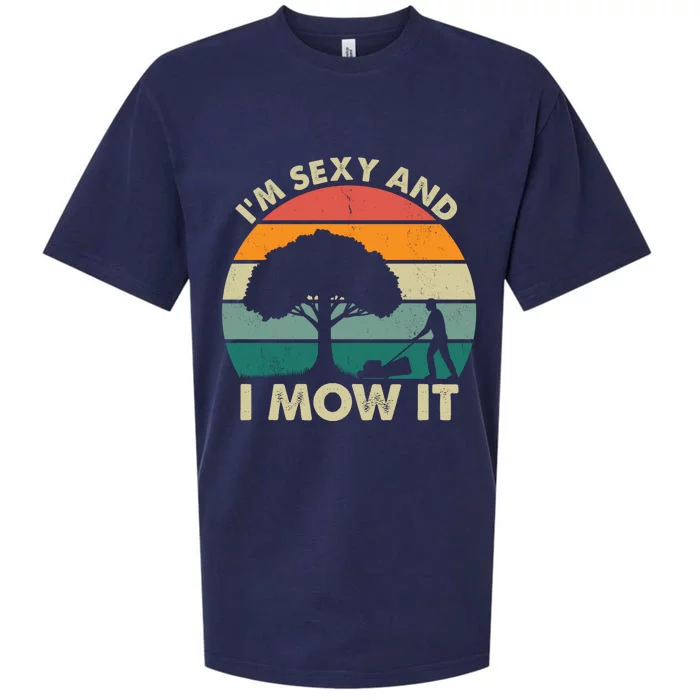 I'm Sexy And I Mow It Funny Lawn Mower Pun Landscape Sueded Cloud Jersey T-Shirt