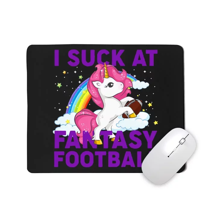 I Suck At Fantasy Football Pink Unicorn Rainbow Mousepad