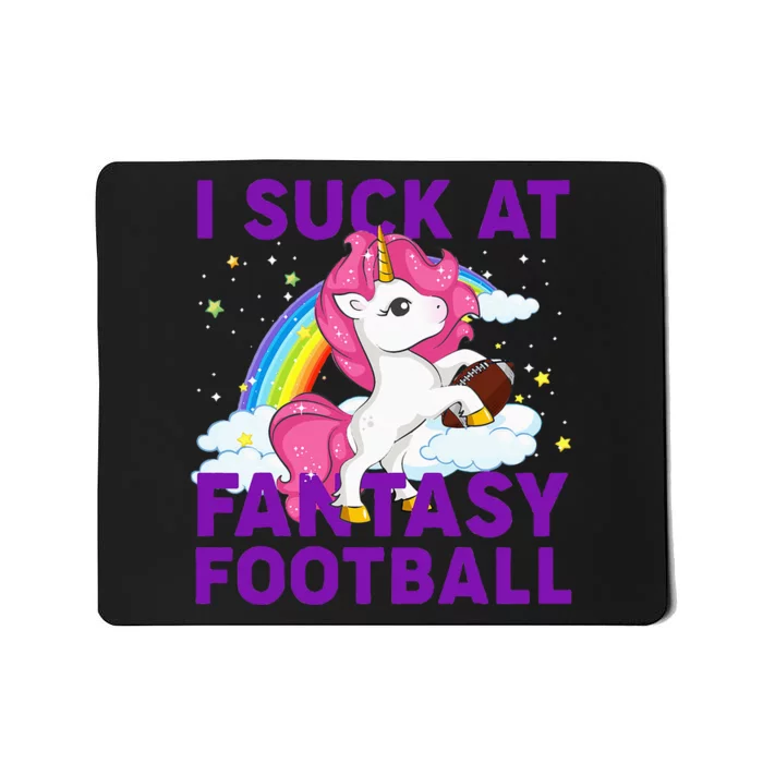 I Suck At Fantasy Football Pink Unicorn Rainbow Mousepad