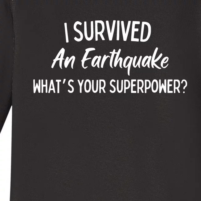 I Survived An Earthquake Superpower Baby Long Sleeve Bodysuit