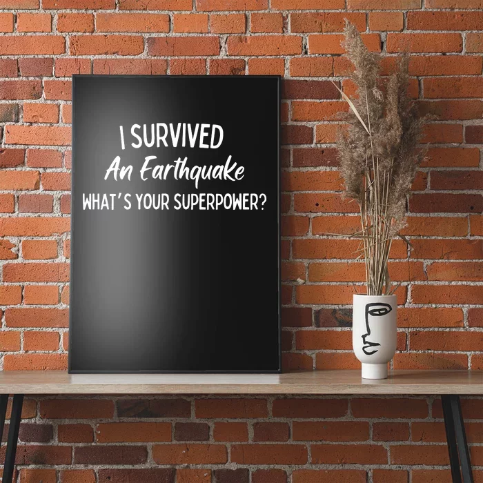 I Survived An Earthquake Superpower Poster