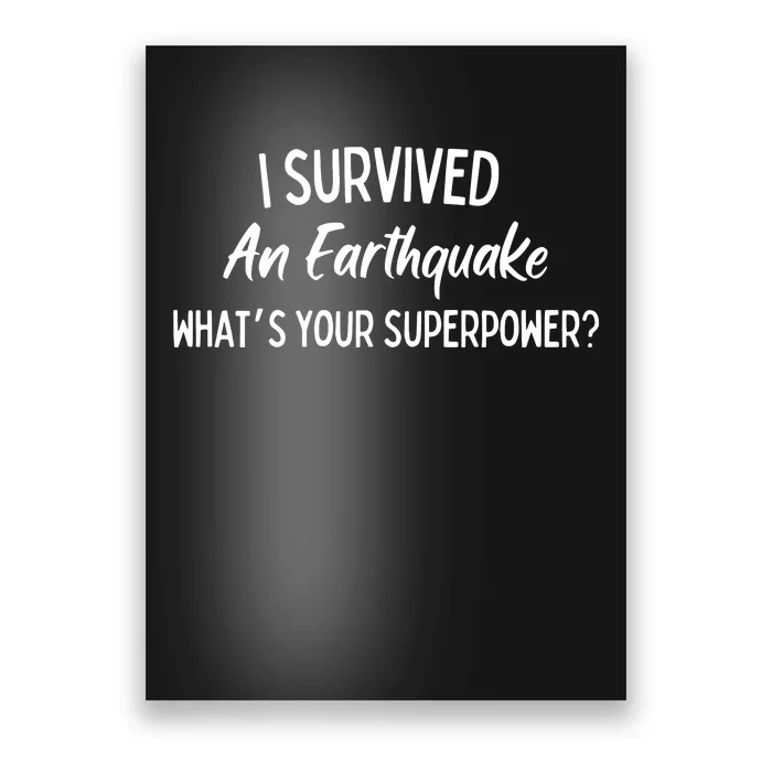 I Survived An Earthquake Superpower Poster