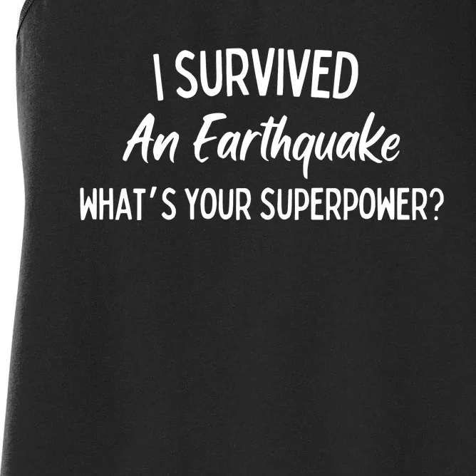 I Survived An Earthquake Superpower Women's Racerback Tank