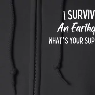 I Survived An Earthquake Superpower Full Zip Hoodie