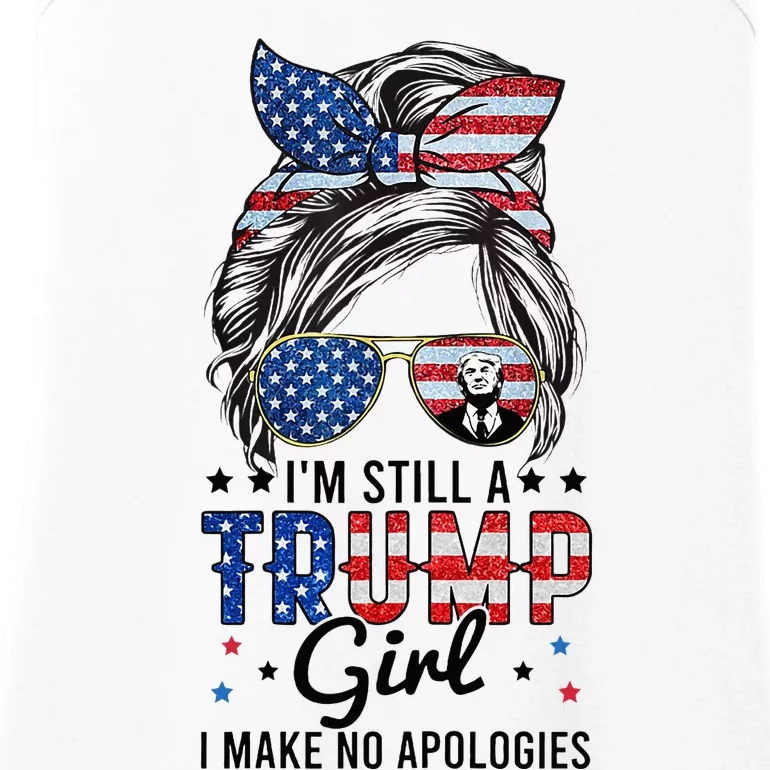 Im Still A Trump Girl I Make No Apologies Trump 2024 Ladies Essential Tank