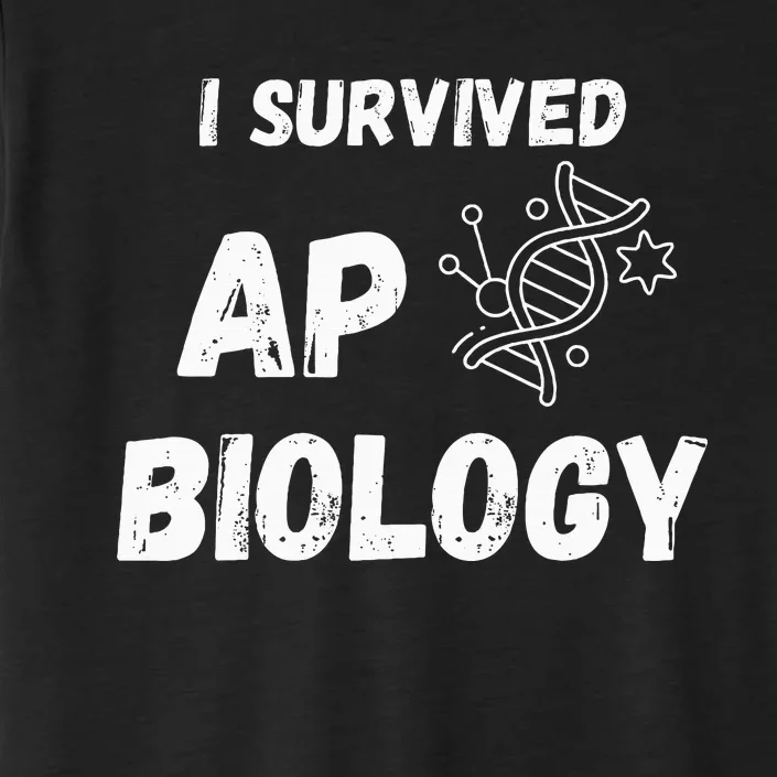 I Survived Ap Biology Ap Bio Exam ChromaSoft Performance T-Shirt