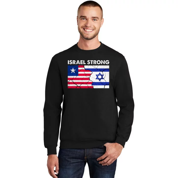 Israel Strong American Israel Flag Stand With Israel Tall Sweatshirt