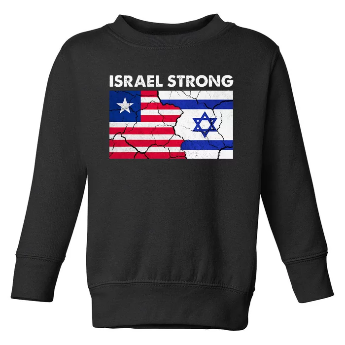 Israel Strong American Israel Flag Stand With Israel Toddler Sweatshirt