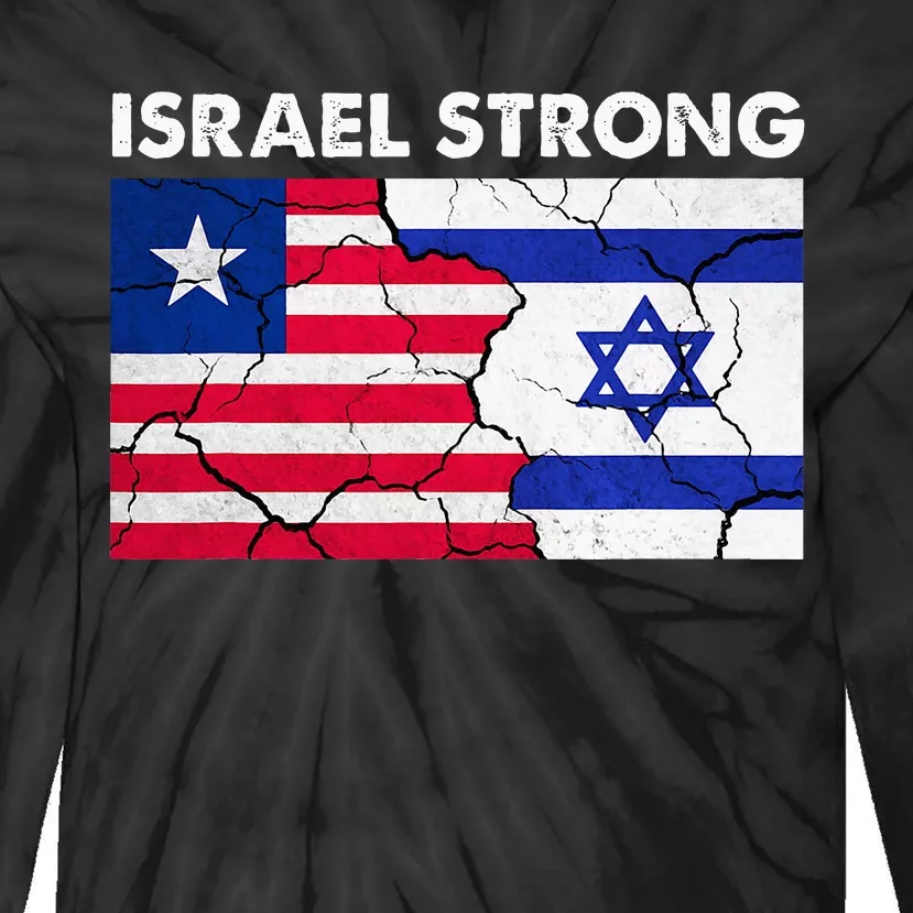 Israel Strong American Israel Flag Stand With Israel Tie-Dye Long Sleeve Shirt