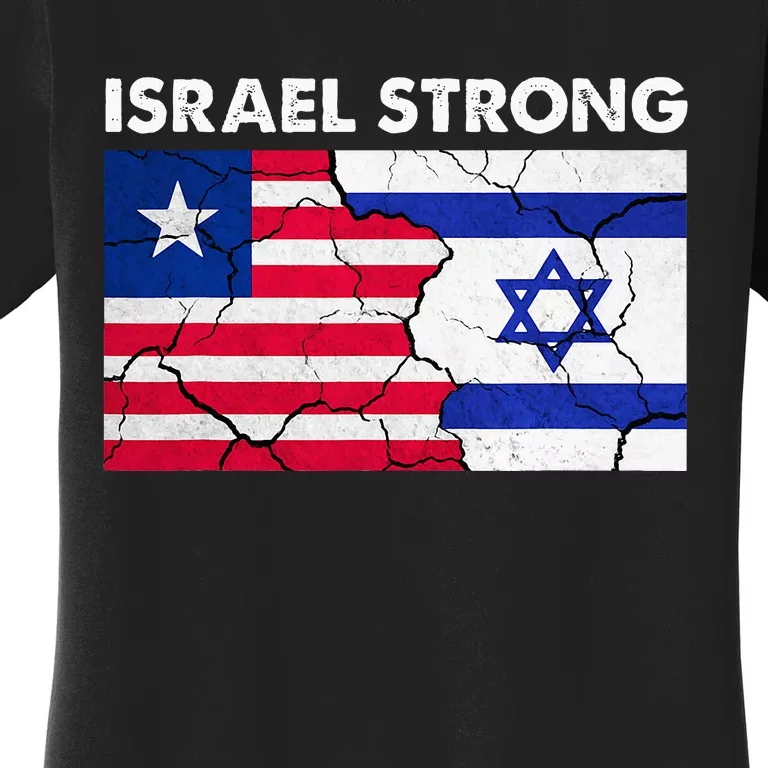 Israel Strong American Israel Flag Stand With Israel Women's T-Shirt