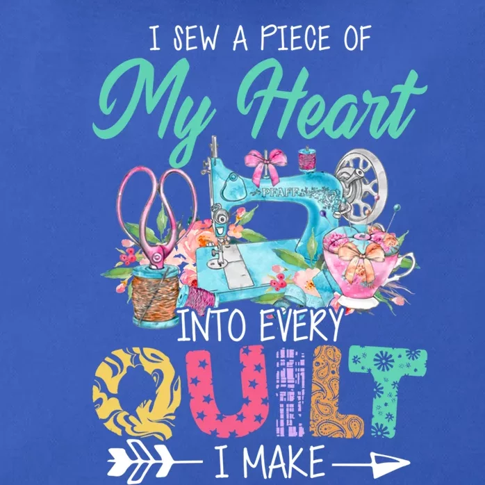 I Sew A Piece Of My Heart Into Every Quilting I Make Gift Zip Tote Bag