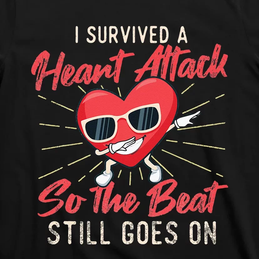 I Survived A Heart Attack Heart Attack Survivor Recovery T-Shirt