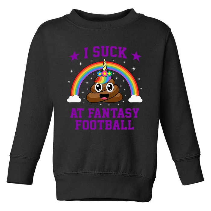 I Suck At Fantasy Football Loser Poop Unicorn Funny Toddler Sweatshirt