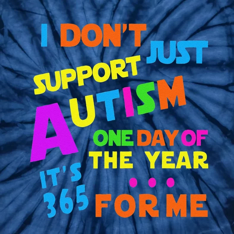 I Support Autism All Year Tee Proud Autistic Awareness Tie-Dye T-Shirt