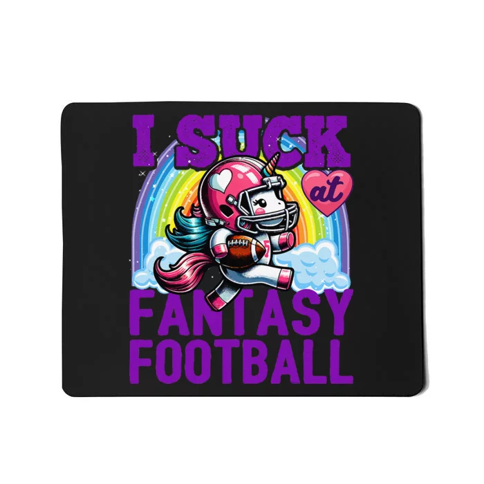 I Suck At Fantasy Football Unicorn Rainbow Loser Gift Mousepad