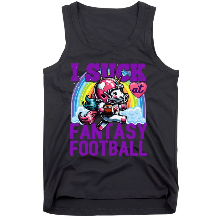 I Suck At Fantasy Football Unicorn Rainbow Loser Gift Tank Top