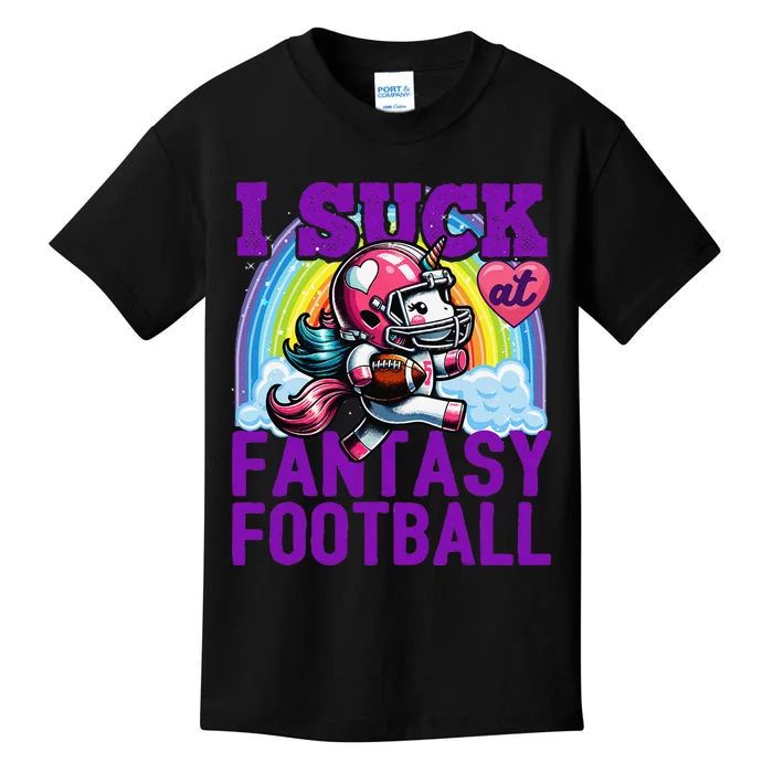 I Suck At Fantasy Football Unicorn Rainbow Loser Gift Kids T-Shirt