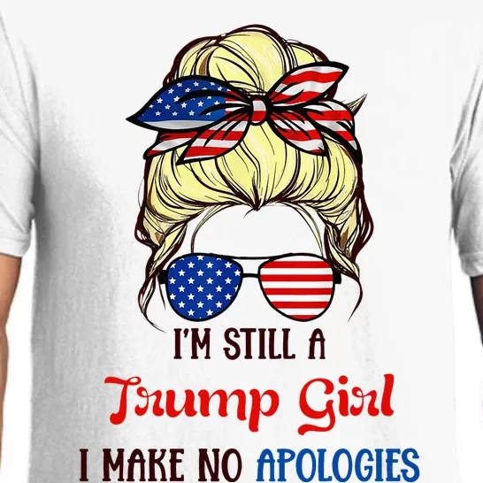 I’M Still A Trump Girl I Make No Apologies Trump2024 Women Pajama Set