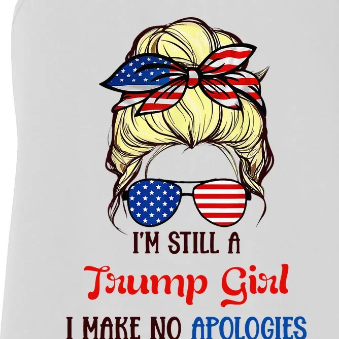 I’M Still A Trump Girl I Make No Apologies Trump2024 Women Women's Racerback Tank