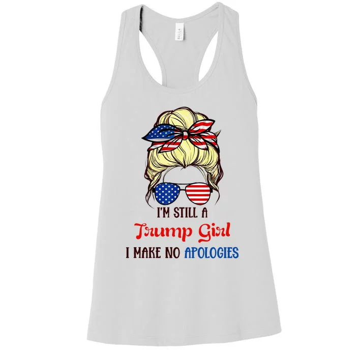 I’M Still A Trump Girl I Make No Apologies Trump2024 Women Women's Racerback Tank