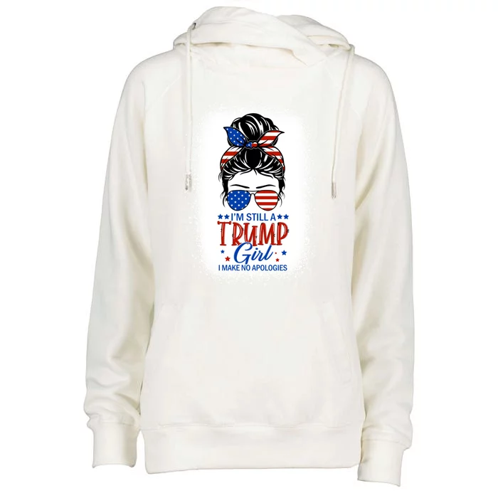 IM Still A Trump I Make No Apologies Trump 2024 Gift Womens Funnel Neck Pullover Hood