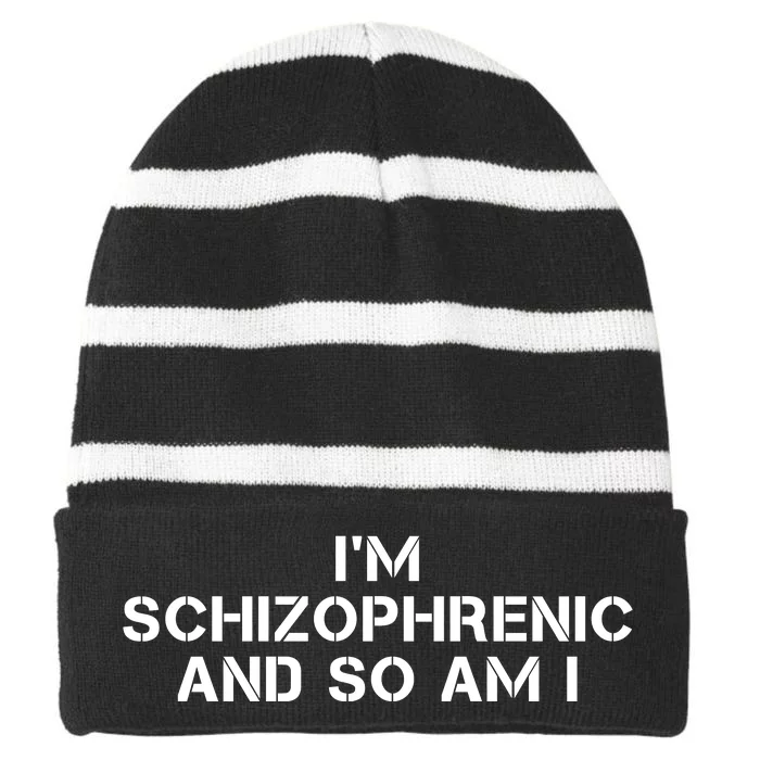 IM Schizophrenic And So Am I Striped Beanie with Solid Band