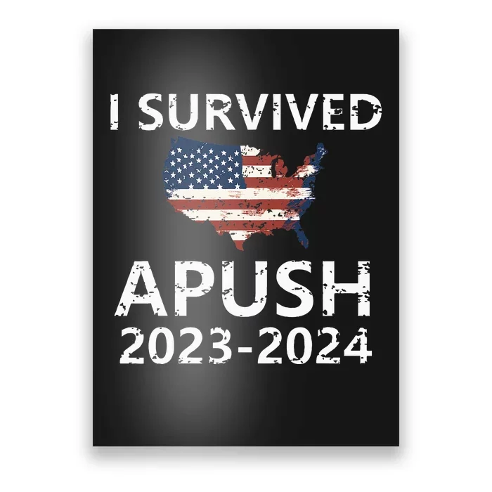 I Survived Apush 20232024 For Students Teacher Poster