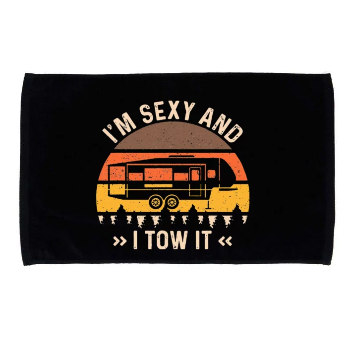 Im Sexy And I Tow It I'm Sexy And I Tow It Camping RV Microfiber Hand Towel