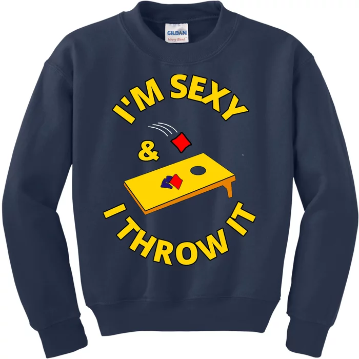 I'm Sexy And I Throw It Cornhole Bean Bag Sacks Corn Hole Premium Kids Sweatshirt