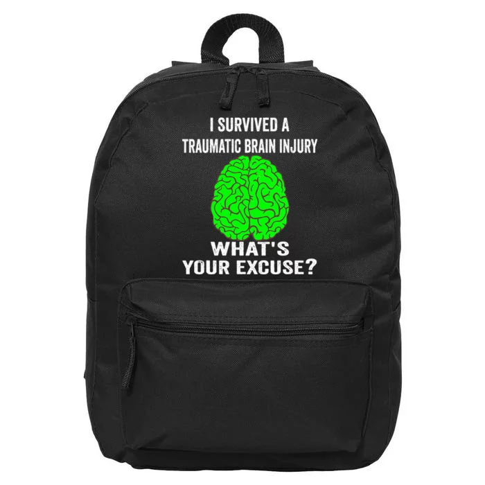 I Survived A Traumatic Brain Injury Whats Your Excuse 16 in Basic Backpack