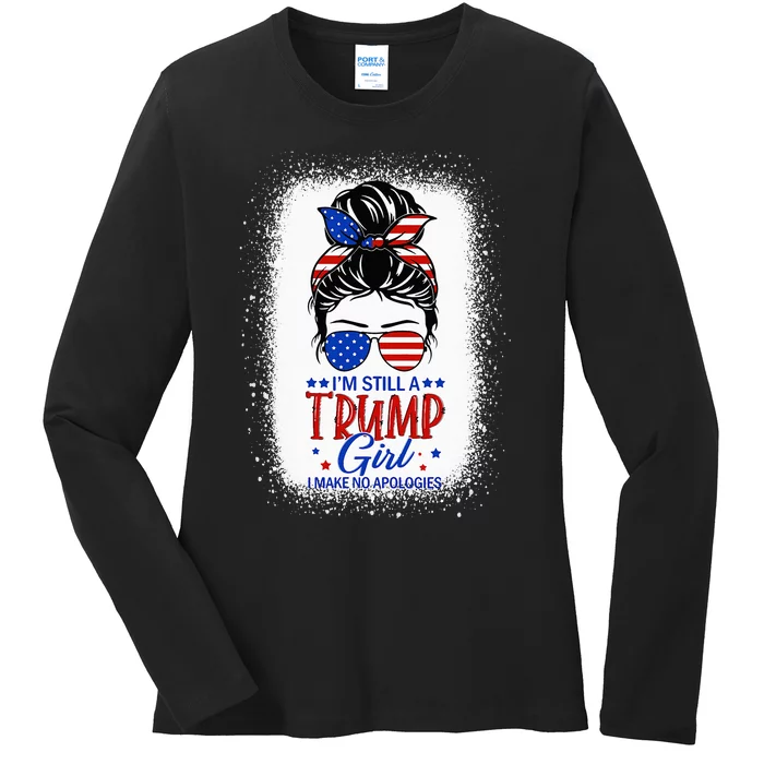 I'm Still A Trump I Make No Apologies Trump 2024 Ladies Long Sleeve Shirt