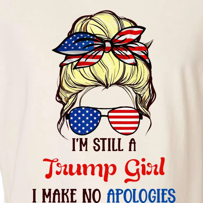 I’M Still A Trump Girl I Make No Apologies Trump2024 Women Garment-Dyed Women's Muscle Tee