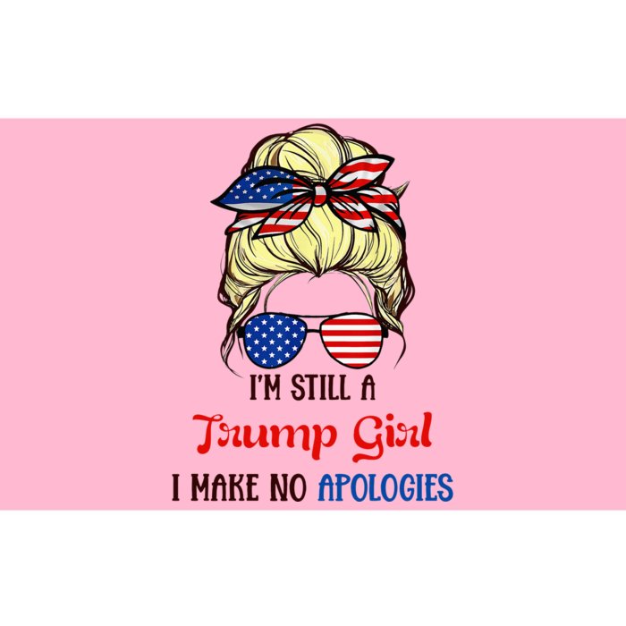 I’M Still A Trump Girl I Make No Apologies Trump2024 Women Bumper Sticker