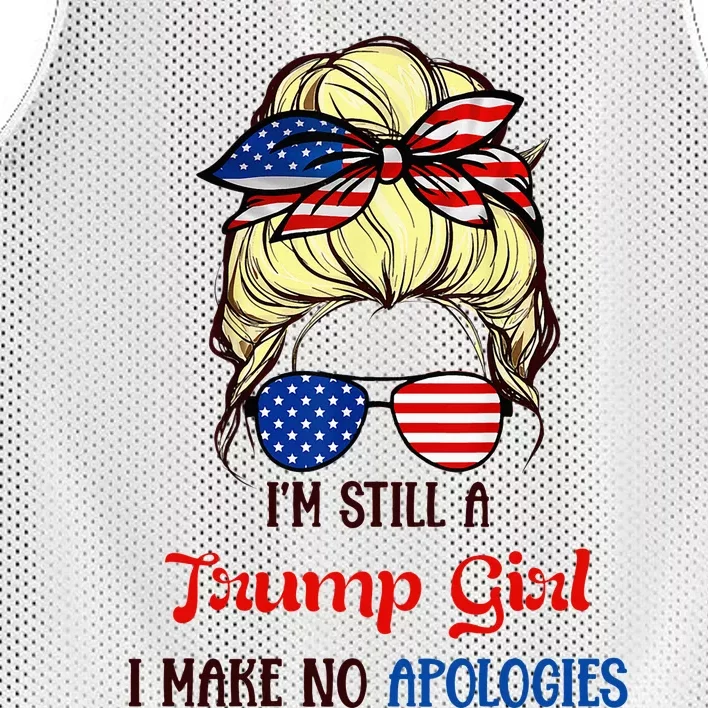 I’M Still A Trump Girl I Make No Apologies Trump2024 Women Mesh Reversible Basketball Jersey Tank