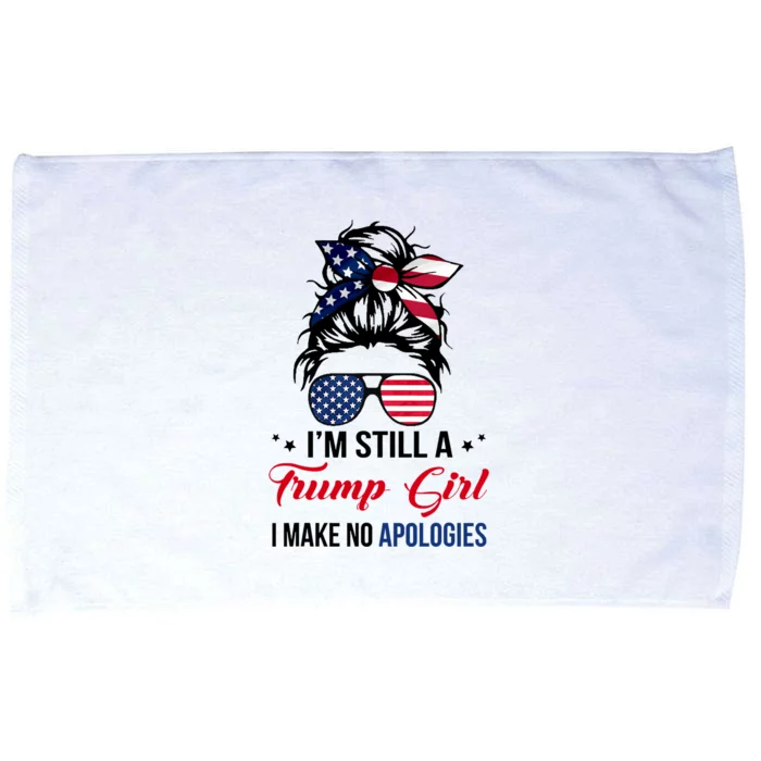 I'm Still A Trump Girl I Make No Apologies Microfiber Hand Towel