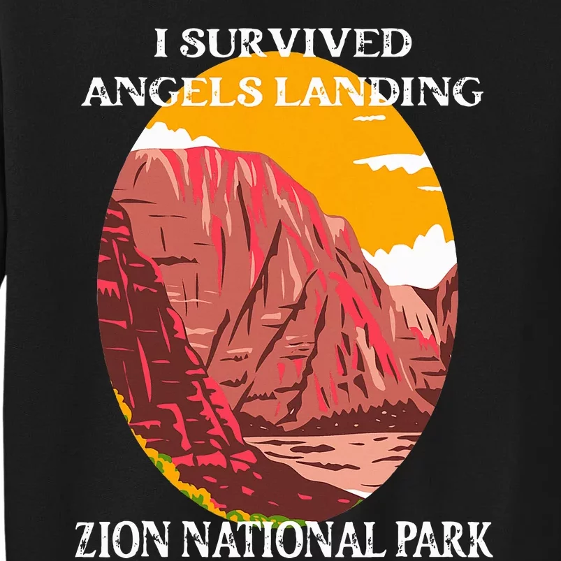 I Survived Angels Landing Hike Zion National Park Utah Sweatshirt