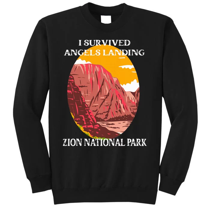 I Survived Angels Landing Hike Zion National Park Utah Sweatshirt