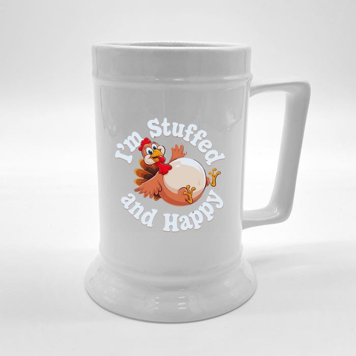 IM Stuffed And Happy Funny Thanksgiving And Turkey Day Design Gift Front & Back Beer Stein